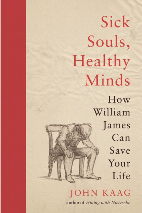 Sick Souls, Healthy Minds by John Kaag Erraticus Reading Groups